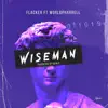 Flacker - Wise Man (Worldpharrell) - Single